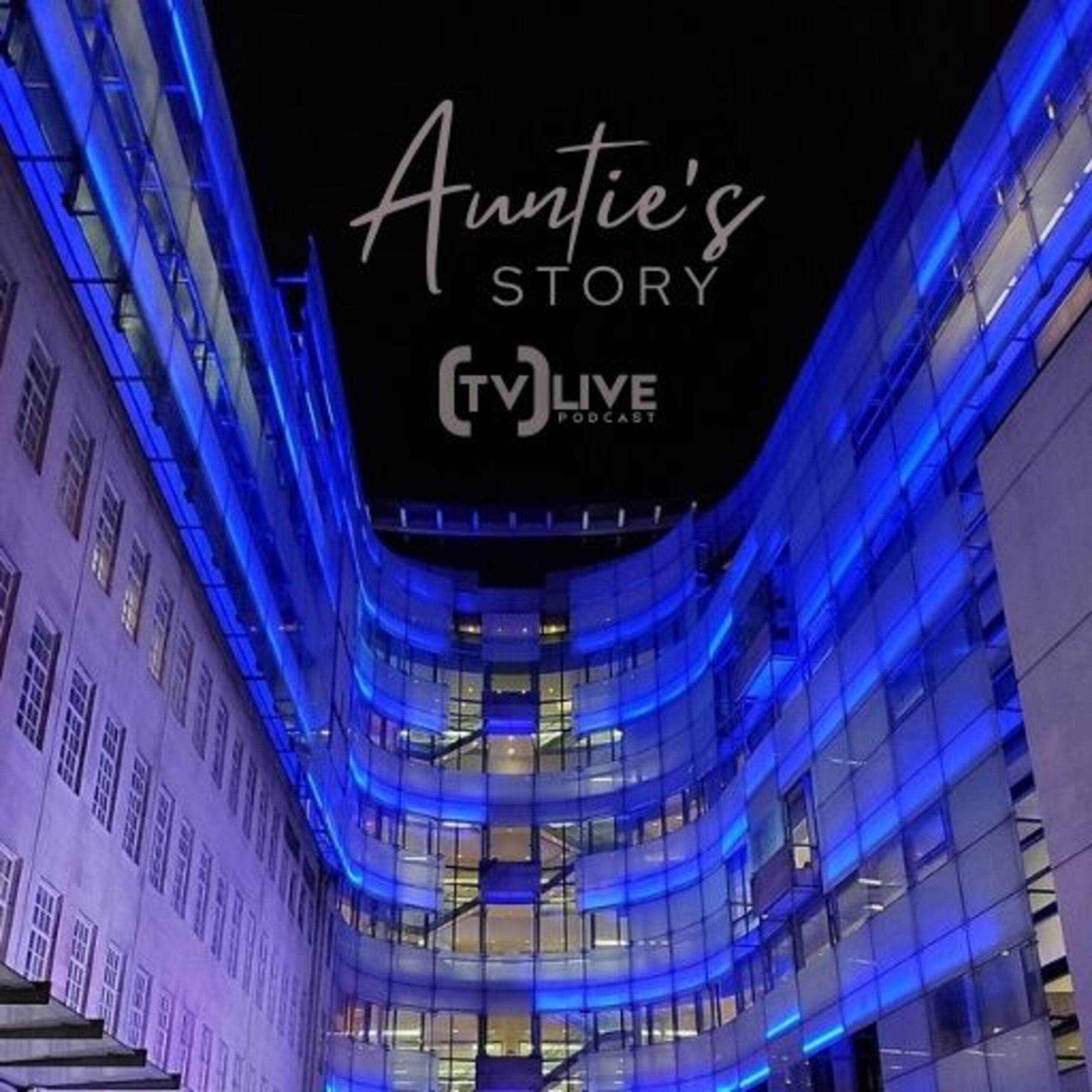 Episode 26: Auntie’s Story: The Story of the BBC